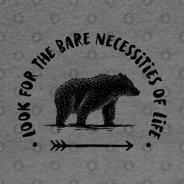 look for the bare necessities by Phil Tessier